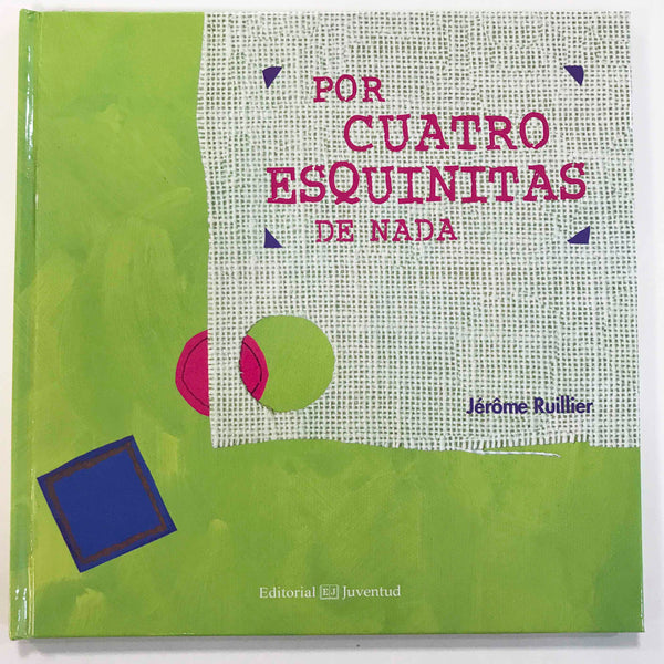 Por cuatro esquinitas de nada.
