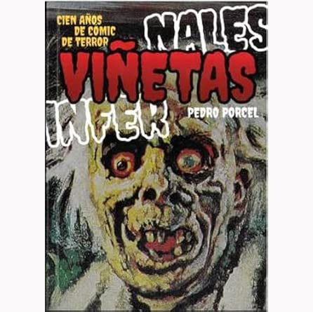 Viñetas infernales. 100 años de cómic de terror. Pedro Porcel.