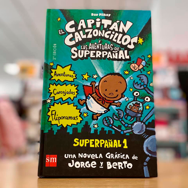 Capitán Calzoncillos y las Aventuras de Superpañal