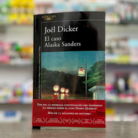 El caso Alaska Sanders. Jöel Dicker.