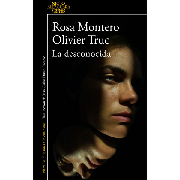 La Desconocida. Rosa Montero y Olivier Truc.