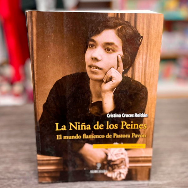La Niña de los Peines: El mundo flamenco de Pastora Pavón