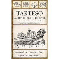 Tartesso y los Fenicios de Occidente.